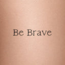 Be Brave by Blackdot - tattoo render on skin 