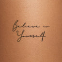 Believe in Yourself by Blackdot - tattoo render on skin 