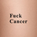 Fuck Cancer by Blackdot - tattoo render on skin 