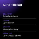 Luna Thread by Mommy I'm Sorry - design spec sheet 