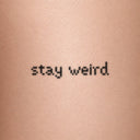 stay weird by Blackdot - tattoo render on skin 
