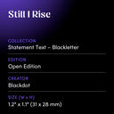 Still I Rise by Blackdot - design spec sheet 